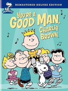 YOU'RE A GOOD MAN, CHARLIE BROWN